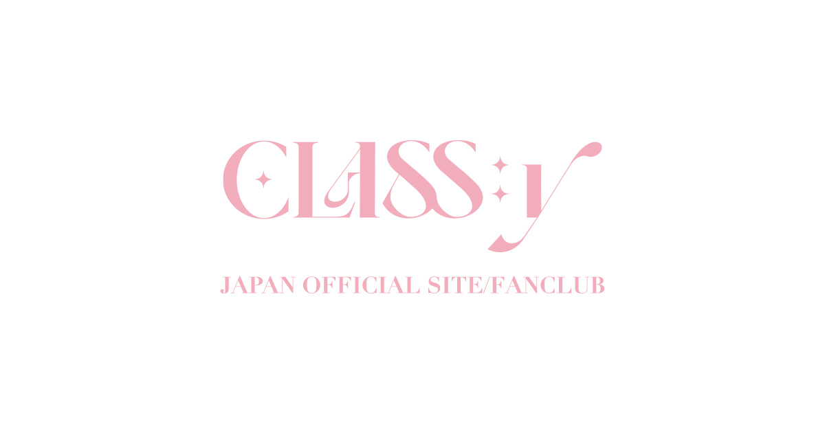 CLASS:y JAPAN OFFICIAL SITE / FANCLUB